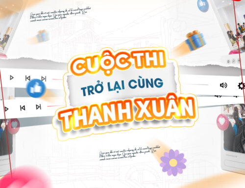 Cuộc thi “TRỞ LẠI CÙNG THANH XUÂN”